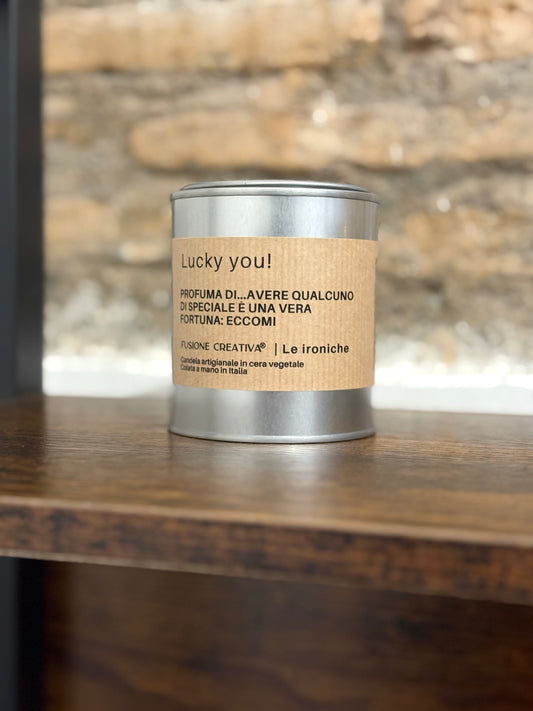 LUCKY YOU candela ironica artigianale