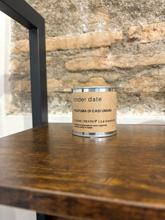TINDER DATE candela ironica artigianale