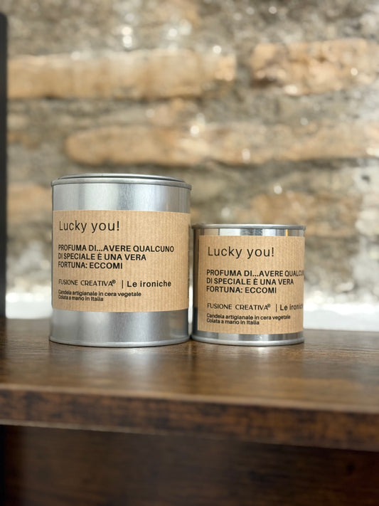 LUCKY  YOU candela ironica artigianale