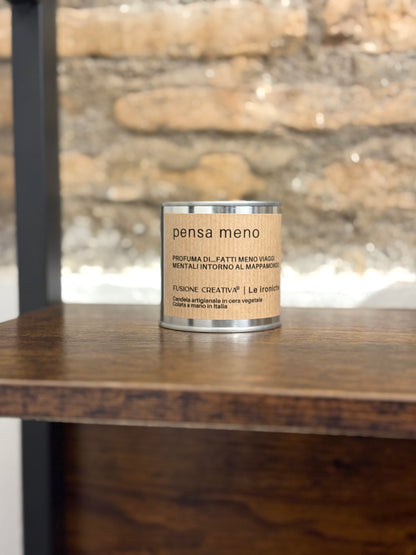 PENSA MENO candela ironica artigianale