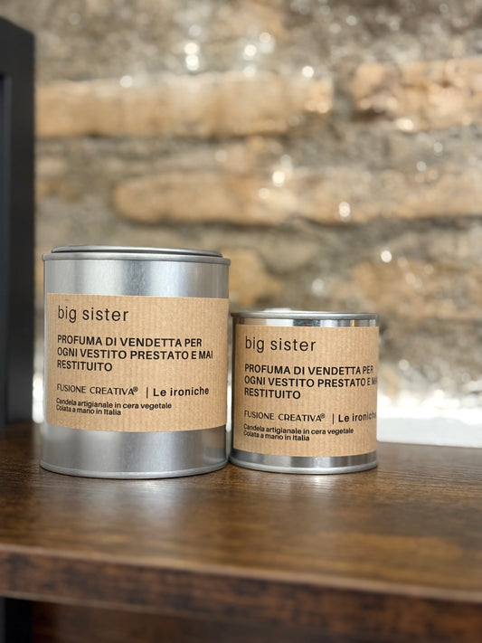 BIG SISTER candela ironica artigianale