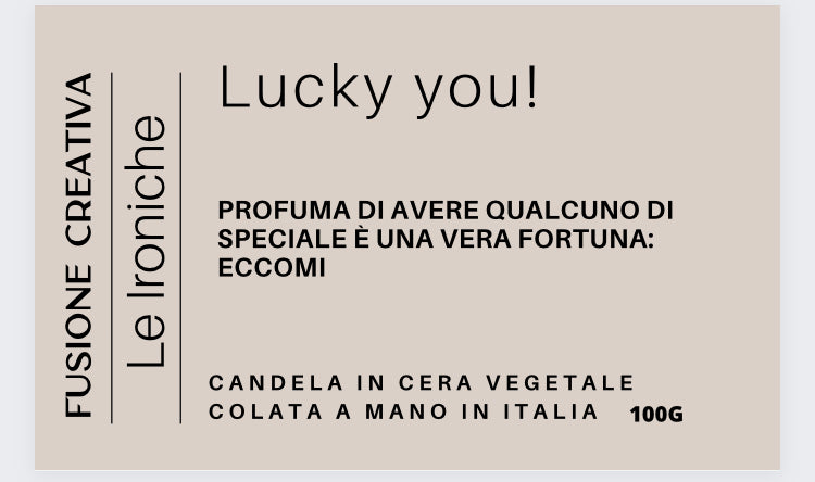 LUCKY YOU  piccola candela in cera vegetale