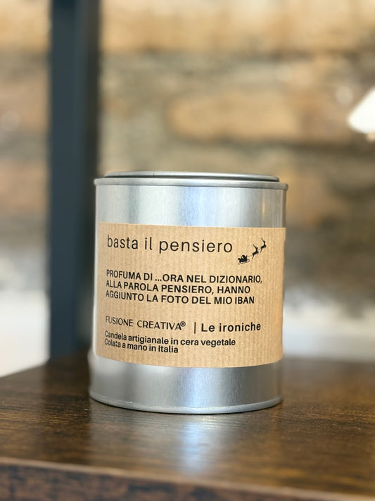BASTA IL PENSIERO  Candela ironica artigianale natalizia
