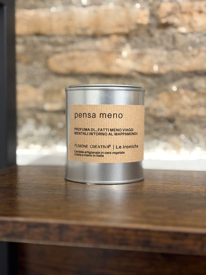 PENSA MENO candela ironica artigianale